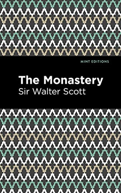 The Monastery - 9781513206233 by Sir Walter Scott, Mint Editions, 9781513206233