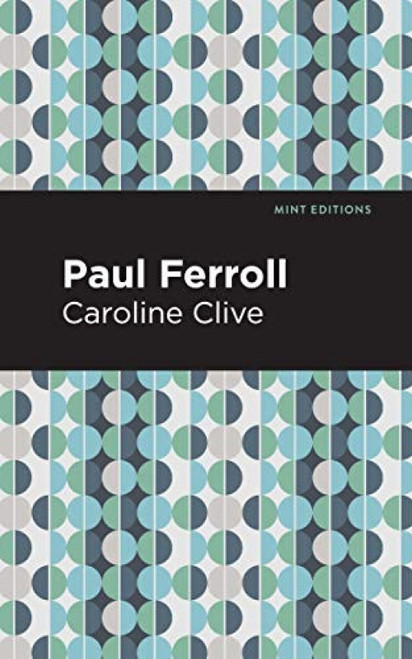 Paul Ferroll (A Tale) - 9781513278407 by Caroline Clive, Mint Editions