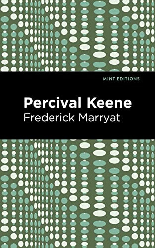 Percival Keene by Frederick Marryat, Mint Editions, 9781513133621