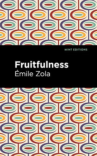Fruitfulness by Émile Zola, Mint Editions, 9781513133201