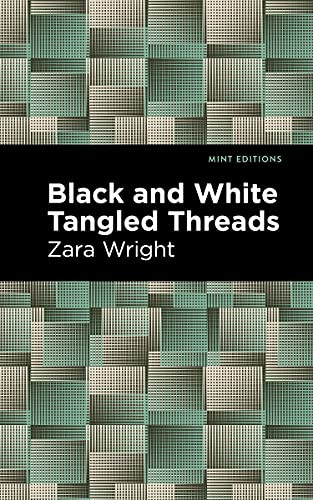 Black and White Tangled Threads - 9781513135922 by Zara Wright, Mint Editions, 9781513135922