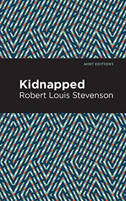 Kidnapped - 9781513266350 by Robert Louis Stevenson, Mint Editions, 9781513266350
