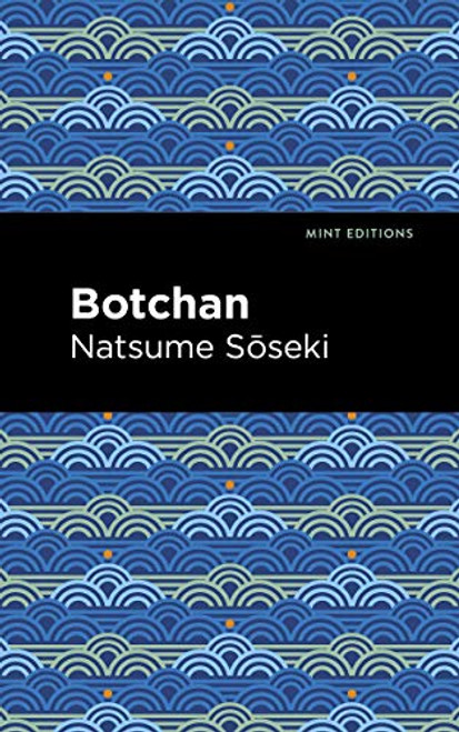 Botchan - 9781513283289 by Natsume Sōseki, Mint Editions, 9781513283289