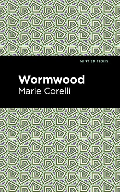 Wormwood - 9781513134550 by Marie Corelli, Mint Editions, 9781513134550