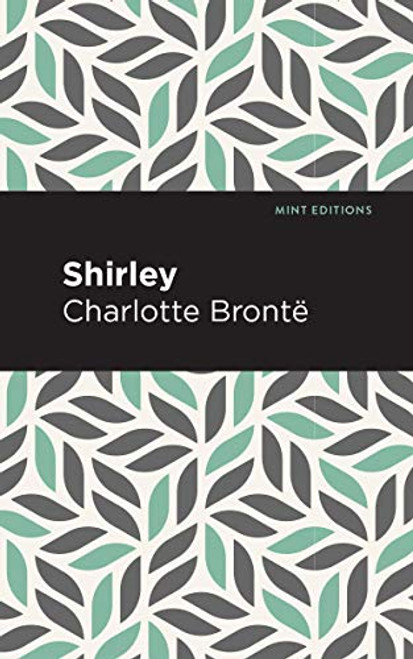 Shirley - 9781513266084 by Charlotte Brontë, Mint Editions, 9781513266084