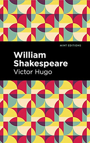 William Shakespeare - 9781513135656 by Victor Hugo, Mint Editions, 9781513135656