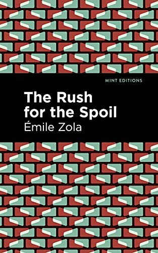 The Rush for the Spoil by Émile Zola, Mint Editions, 9781513133225