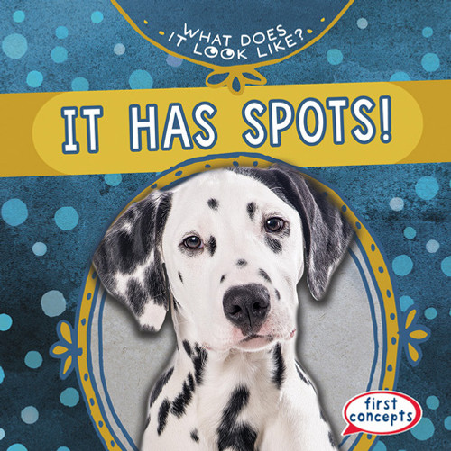 It Has Spots! by Beth Gottlieb, 9781538284759