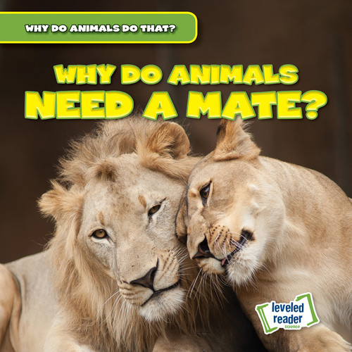 Why Do Animals Need a Mate? by Rosie Banks, 9781538285237