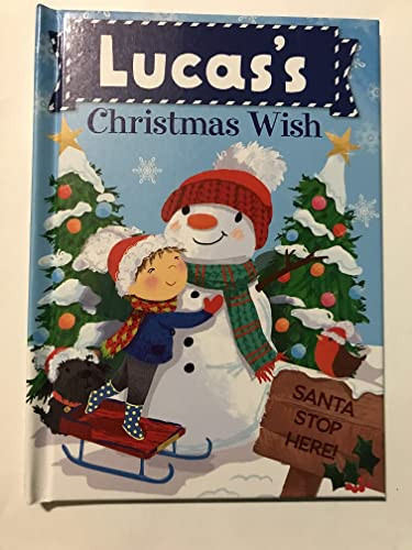 Lucas's Christmas Wish by Put Me In The Story, JD Green, Julia Seal, 9781492683469