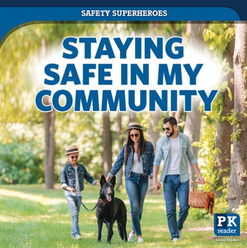 Staying Safe in My Community by Theresa Emminizer, 9781642826081