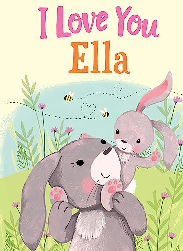 I Love You Ella by JD Green, Joanne Partis, 9781728207315