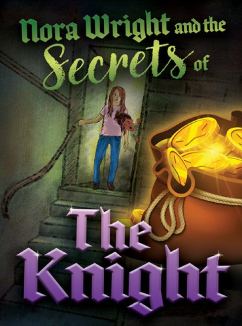 Nora Wright and the Secrets of the Knight by Max Howard, 9781978596856