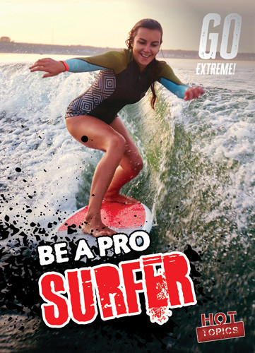Be a Pro Surfer - 9781538287026 by Lynda Arnez, 9781538287026