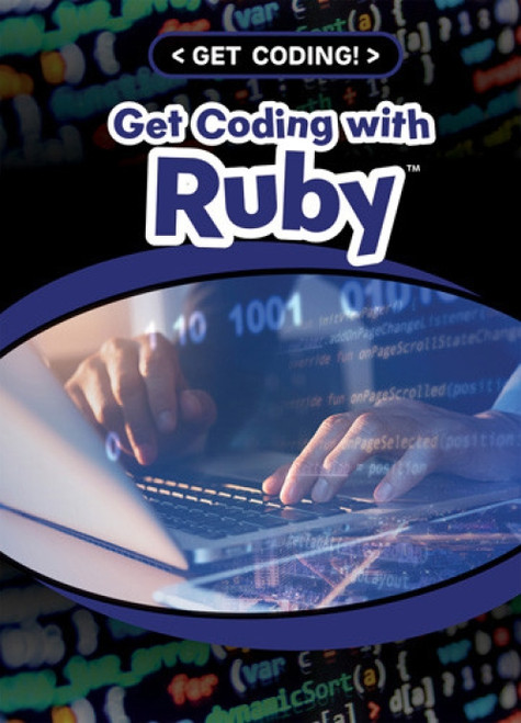 Get Coding with Ruby® - 9781538288702 by Jenna Vale