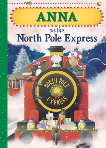 Anna on the North Pole Express by JD Green, 9781728203041
