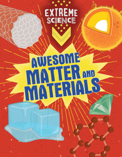 Awesome Matter and Materials - 9781538288825 by Rob Colson, John Richards, 9781538288825
