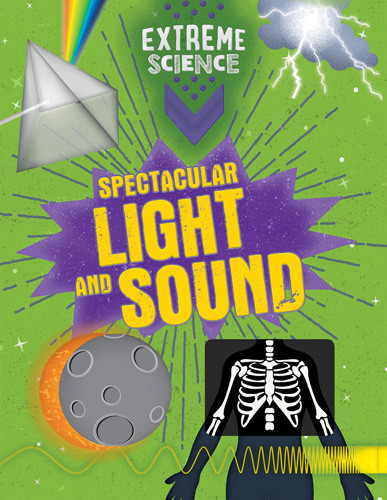 Spectacular Light and Sound by Rob Colson, John Richards, 9781538288900