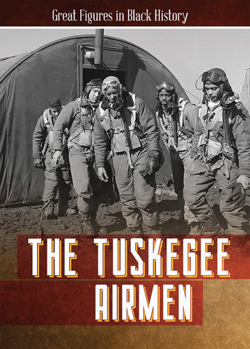 The Tuskegee Airmen - 9781642826876 by Theia Lake, 9781642826876