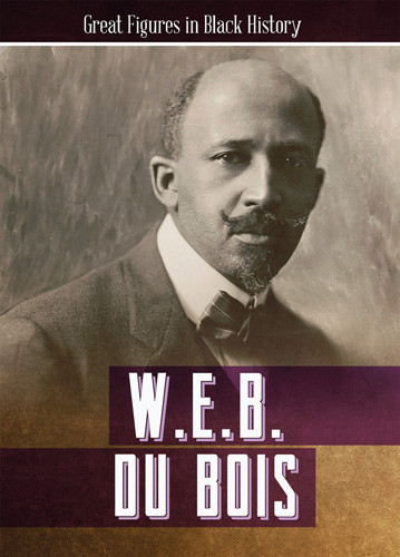 W. E. B. Du Bois - 9781642826906 by Theia Lake, 9781642826906
