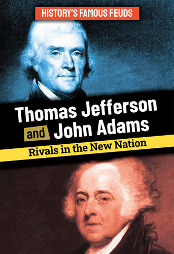 Thomas Jefferson and John Adams: Rivals in the New Nation - 9781978536579 by Lindsey Lowe, 9781978536579