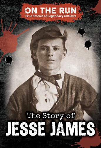 The Story of Jesse James by Lindsey Lowe, 9781978536746