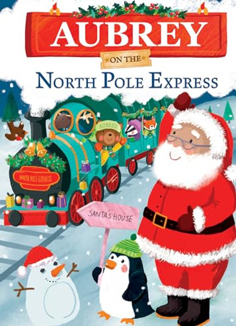 Aubrey on the North Pole Express - 9781728269122 by JD Green, Joanne Partis, 9781728269122