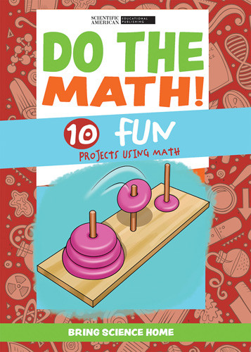 Do the Math!: 10 Fun Projects Using Math - 9781725349049 by Scientific American Editors, 9781725349049