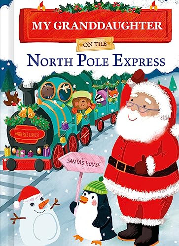 My Granddaughter on the North Pole Express - 9781728269382 by JD Green, Joanne Partis, 9781728269382