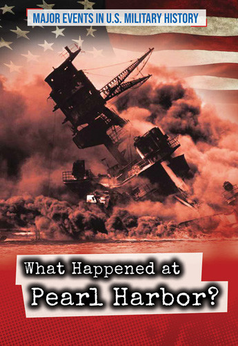 What Happened at Pearl Harbor? by Craig Boutland, 9781499474367