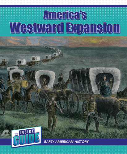 America's Westward Expansion - 9781502667847 by Bert Wilberforce, 9781502667847