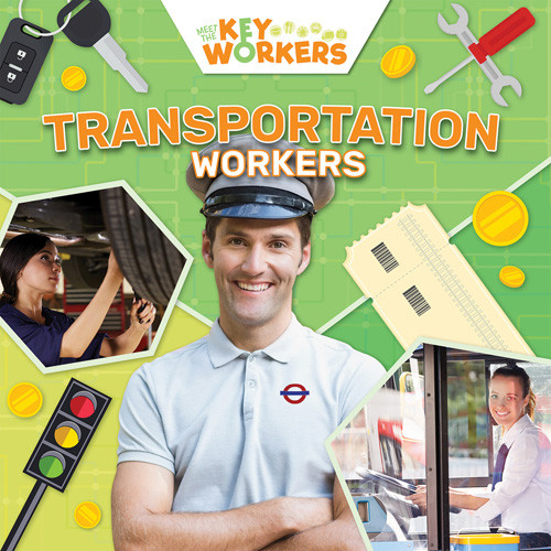 Transportation Workers - 9781534544550 by Shalini Vallepur, 9781534544550