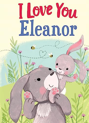 I Love You Eleanor by JD Green, Joanne Partis, 9781728277929