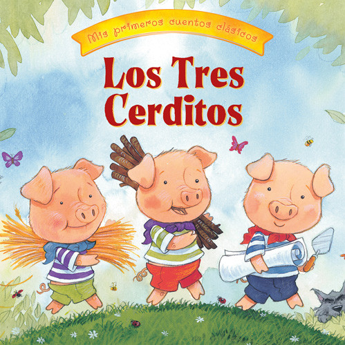 Los Tres Cerditos (The Three Little Pigs) by Arianna Candell, Daniel Howarth, 9781538393437