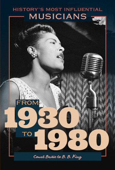 From 1930 to 1980-Count Basie to B. B. King - 9781499475005 by Gini Gorlinski
