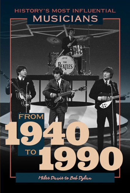 From 1940 to 1990-Miles Davis to Bob Dylan - 9781499475036 by Gini Gorlinski