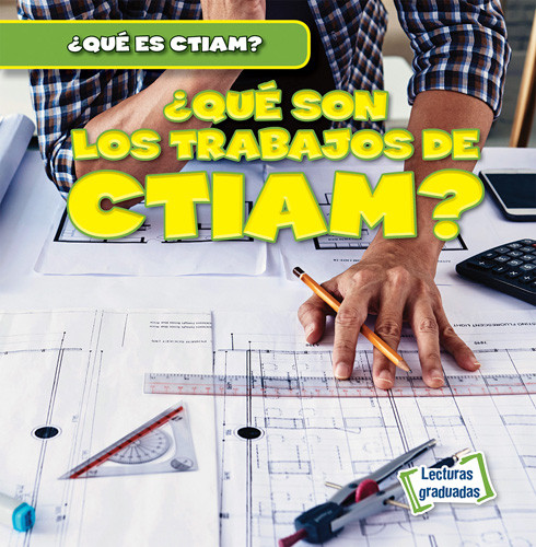 ¿Qué son los trabajos de CTIAM? (What Are STEAM Jobs?) (Spanish Edition) by Theresa Emminizer, 9781538291122