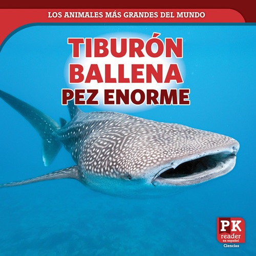 Tiburón ballena: pez enorme (Whale Shark: Enormous Fish) by Natalie Humphrey, 9781499443097