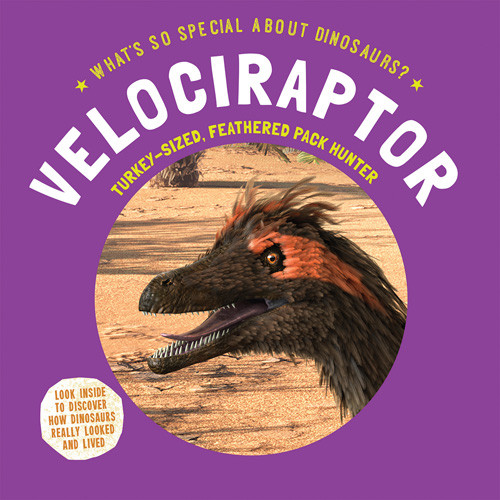 Velociraptor: Turkey-Sized, Feathered Pack Hunter - 9781978537156 by Nicky Dee, 9781978537156