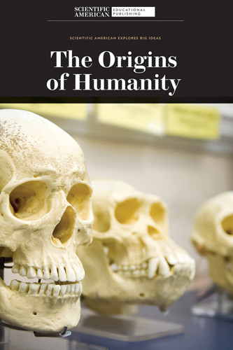 The Origins of Humanity by Scientific American Editors, 9781725349636