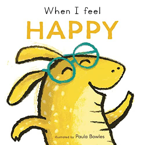 When I Feel Happy - 9781786287489 by Paula Bowles, Child's Play, 9781786287489