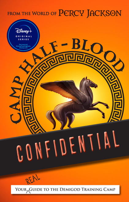 From the World of Percy Jackson Camp Half-Blood Confidential (Your Real Guide to the Demigod Training Camp) by Rick Riordan, 9781368100830