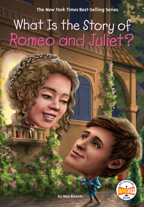 What Is the Story of Romeo and Juliet? - 9781524792251 by Max Bisantz, Who HQ, David Malan, 9781524792251