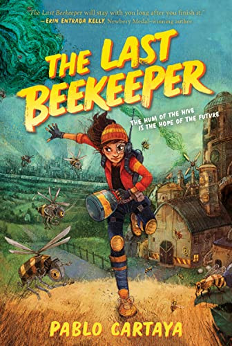 The Last Beekeeper - 9780063006560 by Pablo Cartaya