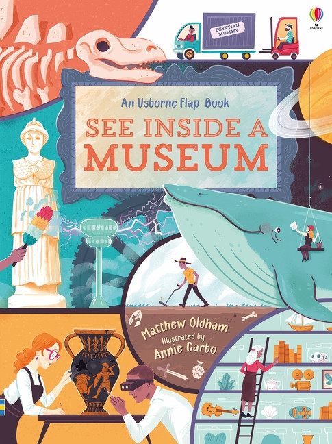 See Inside a Museum by Matthew Oldham, Annie Carbo, 9781805070764