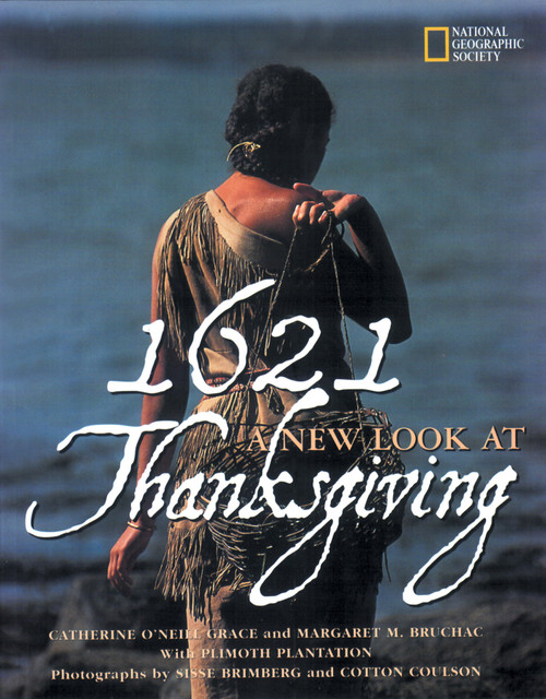 1621: A New Look at Thanksgiving - 9780792270270 by Catherine O'Neill Grace, 9780792270270