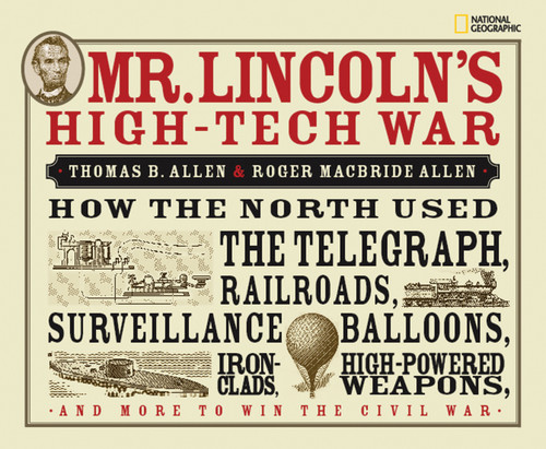 Mr. Lincoln's High-Tech War by Roger MacBride Allen, 9781426303791