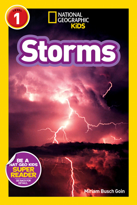 Storms (National Geographic Kids Explore! Readers, Level 1) by Miriam Busch Goin, National Geographic Kids, 9781426303951