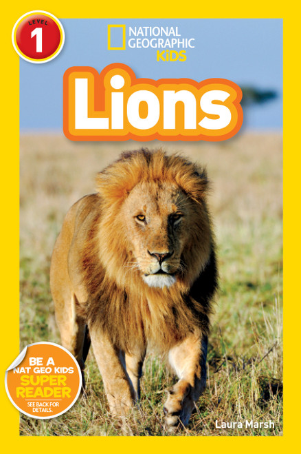 Lions (National Geographic Kids Readers, Level 1) by Laura Marsh, National Geographic Kids, 9781426319396
