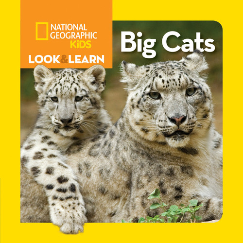 National Geographic Kids Look & Learn: Big Cats by National Geographic Kids, 9781426327018